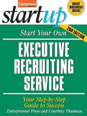 cover image of Start Your Own Executive Recruiting Service